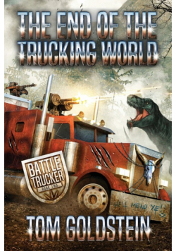 The End of the Trucking World