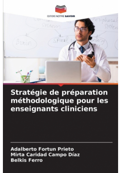 Stratégie de préparation méthodologique pour les enseignants cliniciens