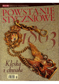 Pomocnik historyczny Nr 1 Powstanie styczniowe klęska i chwała