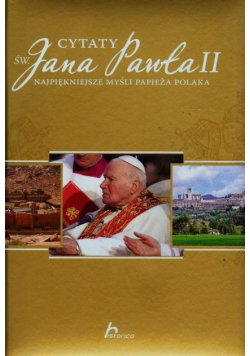Cytaty św. Jana Pawła II