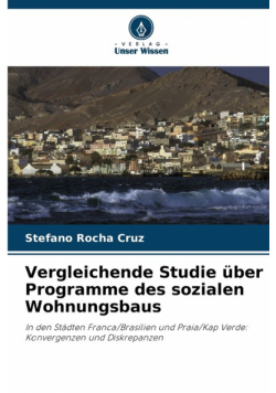 Vergleichende Studie über Programme des sozialen Wohnungsbaus