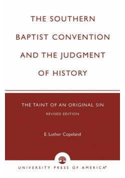 The Southern Baptist Convention and the Judgement of History