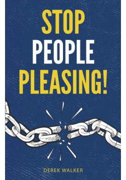 Stop People Pleasing!