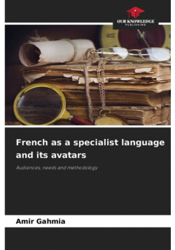 French as a specialist language and its avatars
