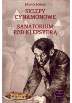 Sklepy cynamonowe Sanatorium pod klepsydrą