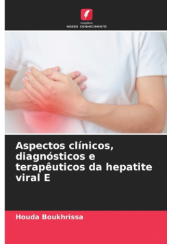 Aspectos clínicos, diagnósticos e terapêuticos da hepatite viral E