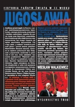 Jugosławia. Państwa sukcesyjne