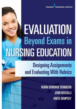 Evaluation Beyond Exams in Nursing Education
