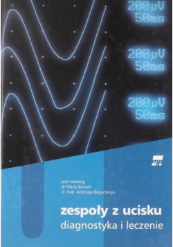 Zespoły z ucisku Diagnostyka i leczenie