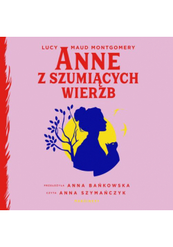 Anne z Szumiących Wierzb