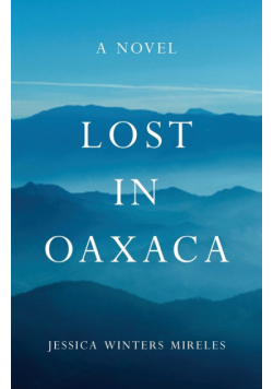 Lost in Oaxaca