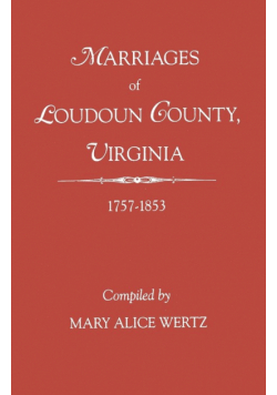 Marriages of Loudoun County, Virginia, 1757-1853