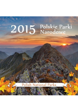 Kalendarz 2015 Polskie Parki Narodowe