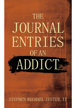 The Journal Entries Of An Addict