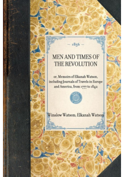 Men and Times of the Revolution