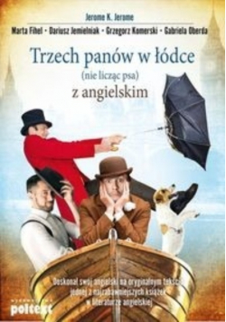 Trzech panów w łódce nie licząc psa z angielskim