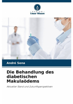 Die Behandlung des diabetischen Makulaödems