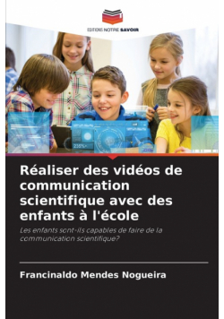 Réaliser des vidéos de communication scientifique avec des enfants à l'école