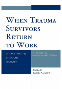 When Trauma Survivors Return to Work