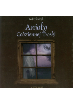 Anioły codziennej troski z płytą CD