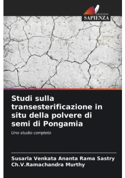 Studi sulla transesterificazione in situ della polvere di semi di Pongamia