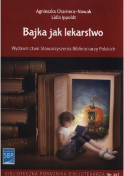Ippoldt Lidia - Bajka jako lekarstwo