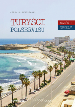 Turyści Polservisu Część 1Tunezja