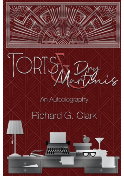 Torts & Dry Martinis