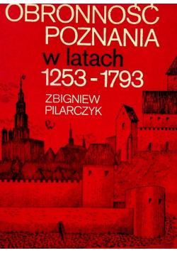 Obronność Poznania w latach 1253 1793