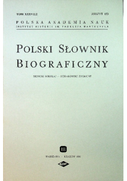 Polski słownik biograficzny Tom XXXVII Zeszyt 153