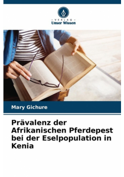 Prävalenz der Afrikanischen Pferdepest bei der Eselpopulation in Kenia