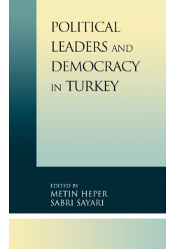 Political Leaders and Democracy in Turkey
