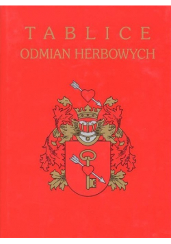 Tablice odmian Herbowych reprint z 1909 roku