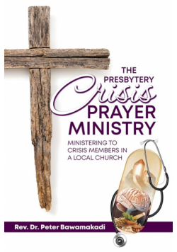 The Presbytery Crisis Prayer Ministry