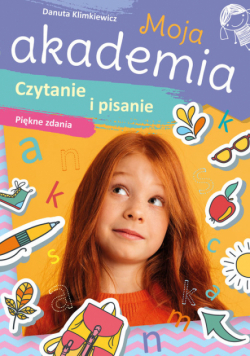 Moja akademia Czytanie i pisanie Piękne zdania
