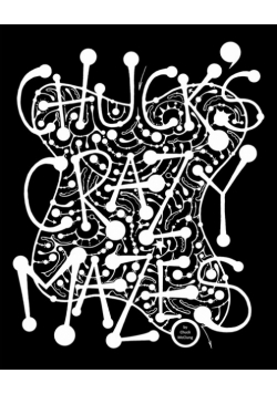 Chuck's Crazy Mazes