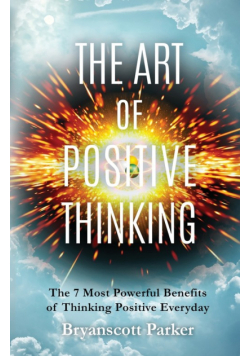 The Art of Positive Thinking