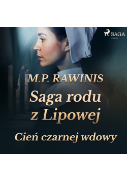 Saga rodu z Lipowej. Saga rodu z Lipowej 10: Cień czarnej wdowy