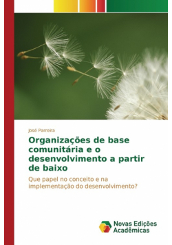 Organizações de base comunitária e o desenvolvimento a partir de baixo