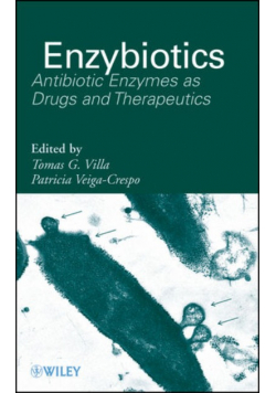 Enzybiotics Antibiotic Enzymes As Drugs And Therapeutics