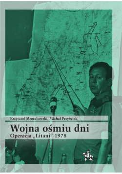 Wojna ośmiu dni. Operacja "Litani" 1978