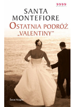 Ostatnia podróż "Valentiny"
