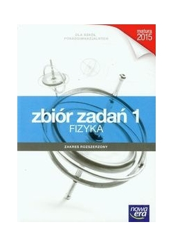Fizyka 1 Zbiór zadań Zakres rozszerzony