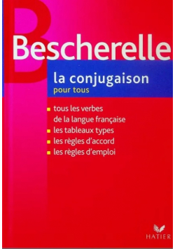 Bescherelle La conjugaison pour tous