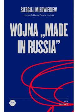 Wojna ,,made in Russia"
