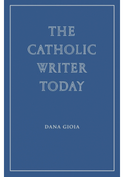 The Catholic Writer Today
