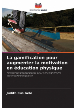 La gamification pour augmenter la motivation en éducation physique