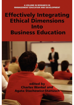 Effectively Integrating Ethical Dimensions Into Business Education