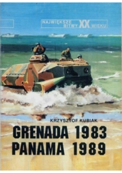 Największe bitwy XX wieku Grenada Panama 1983 1989