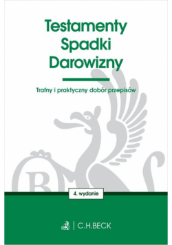 Testamenty. Spadki. Darowizny w.4
